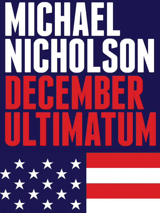 Title details for December Ultimatum by Michael Nicholson - Available